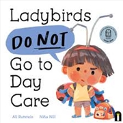 Buy Ladybirds Do Not Go to Day Care