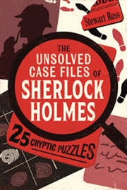 Buy The Unsolved Case Files Of Sherlock Holmes