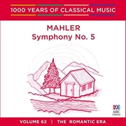 Buy Mahler: Symphony No 5 (1000 Years Of Classical Music, Vol 62)