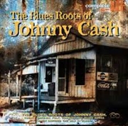 Buy Blues Roots Of Johnny Cash