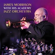 Buy James Morrison With His Academy Jazz Orchestra