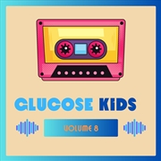 Buy Glucose Kids Vol. 8