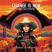 Buy Change Is Now: A Tribute To Th