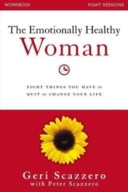 Buy The Emotionally Healthy Woman Workbook: Eight Things You Have To Quit To Change Your Life