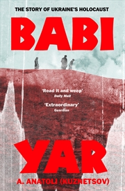 Buy Babi Yar: The Story of Ukraine's Holocaust