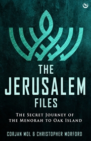 Buy Jerusalem Files, The: The Secret Journey of the Menorah to Oak Island