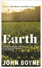 Buy Earth: from the author of The Heart’s Invisible Furies