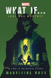 Buy What If. . . Loki Was Worthy?: A Loki and Valkyrie Story