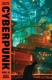 Buy Big Book of Cyberpunk Vol. 2, The