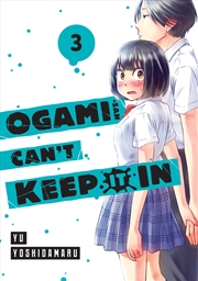 Buy Ogami-San Can't Keep It In 3