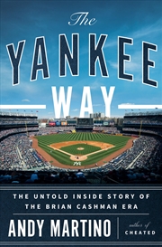Buy The Yankee Way: The Untold Inside Story of the Brian Cashman Era