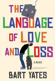 Buy The Language of Love and Loss: A Witty and Moving Novel Perfect for Book Clubs