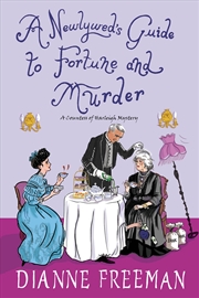 Buy Newlywed's Guide To Fortune And Murder, A: A Sparkling and Witty Victorian Mystery