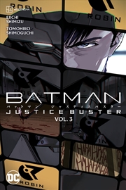 Buy Batman: Justice Buster Vol. 3