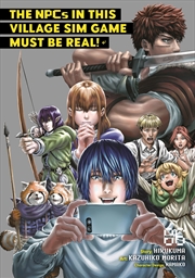 Buy The NPCs in this Village Sim Game Must Be Real! (Manga) Vol. 6