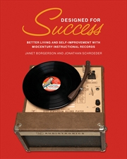 Buy Designed for Success: Better Living and Self-Improvement with Midcentury Instructional Records