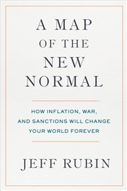 Buy A Map of the New Normal: How Inflation, War, and Sanctions Will Change Your World Forever