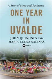 Buy One Year in Uvalde: A Story of Hope and Resilience