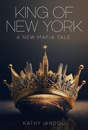 Buy King of New York: A New Mafia Tale