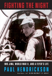 Buy Fighting The Night: Iwo Jima, World War II, and a Flyer's Life