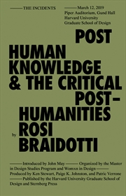 Buy Posthuman Knowledge and the Critical Posthumanities
