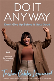 Buy Do It Anyway: Don't Give Up Before It Gets Good