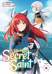 Buy A Tale of the Secret Saint (Manga) Vol. 6