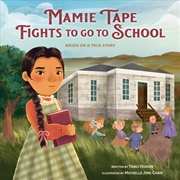 Buy Mamie Tape Fights to Go to School: Based on a True Story