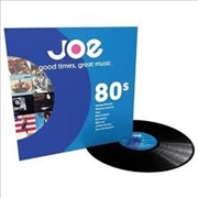 Buy Joe 80's: Good Times Great Music