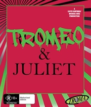 Buy Tromeo and Juliet