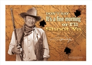 Buy John Wayne Shoot Ya sign