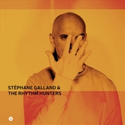 Buy Stephane Galland & The Rhythm