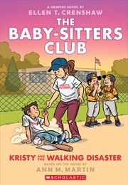 Buy Kristy and the Walking Disaster: A Graphic Novel (The Baby-Sitters Club #16)