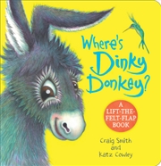 Buy Where's Dinky Donkey? A Lift-the-Felt-Flap Book