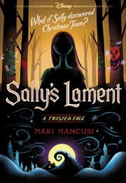 Buy The Nightmare Before Christmas: Sally’s Lament (Disney: A Twisted Tale #19)
