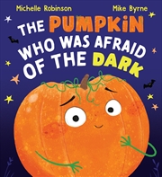 Buy The Pumpkin Who Was Afraid of the Dark