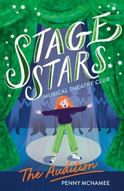 Buy The Audition (Stage Stars: Musical Theatre Club #1)