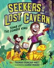 Buy The Tomb of the Zombie King (Seekers of the Lost Cavern #1)