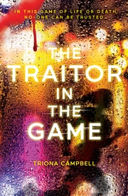 Buy The Traitor in the Game (A Game of Life or Death #2)