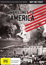 Buy Why We Fight - War Comes To America