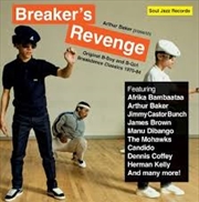 Buy Arthur Baker Presents Breaker’s Revenge – Original B-Boy And B-Girl Breakdance Classics 1970-84