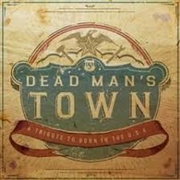 Buy Dead Man's Town: A Tribute To Born In The U.S.A.