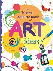 Buy Complete Book of Art Ideas (Usborne Art Ideas)