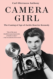 Buy Camera Girl: The Coming of Age of Jackie Bouvier Kennedy