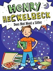 Buy Henry Heckelbeck Does Not Need a Sitter