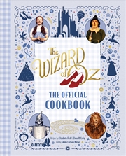 Buy The Wizard of Oz: The Official Cookbook