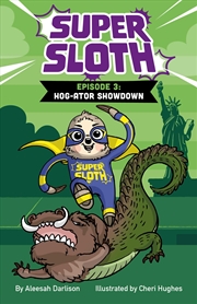 Buy Super Sloth Episode 3: Hog-ator Showdown