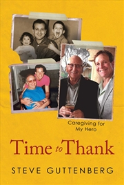 Buy Time to Thank: Caregiving for My Hero