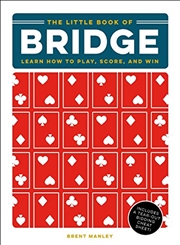 Buy The Little Book of Bridge: Learn How to Play, Score, and Win