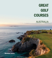 Buy Great Golf Courses Australia